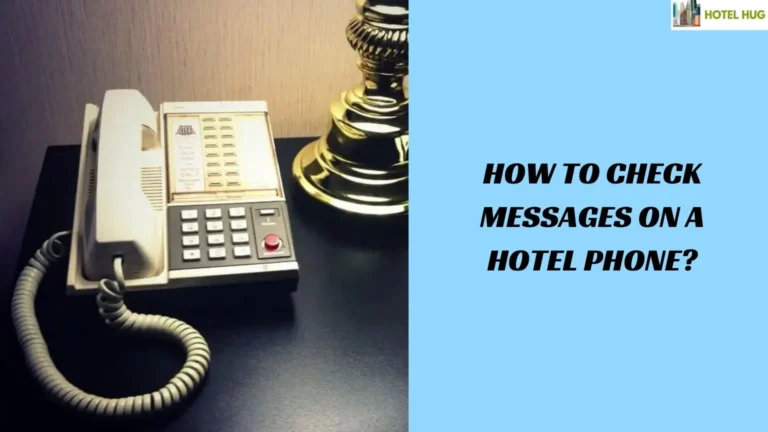 How to Check Messages on a Hotel Phone